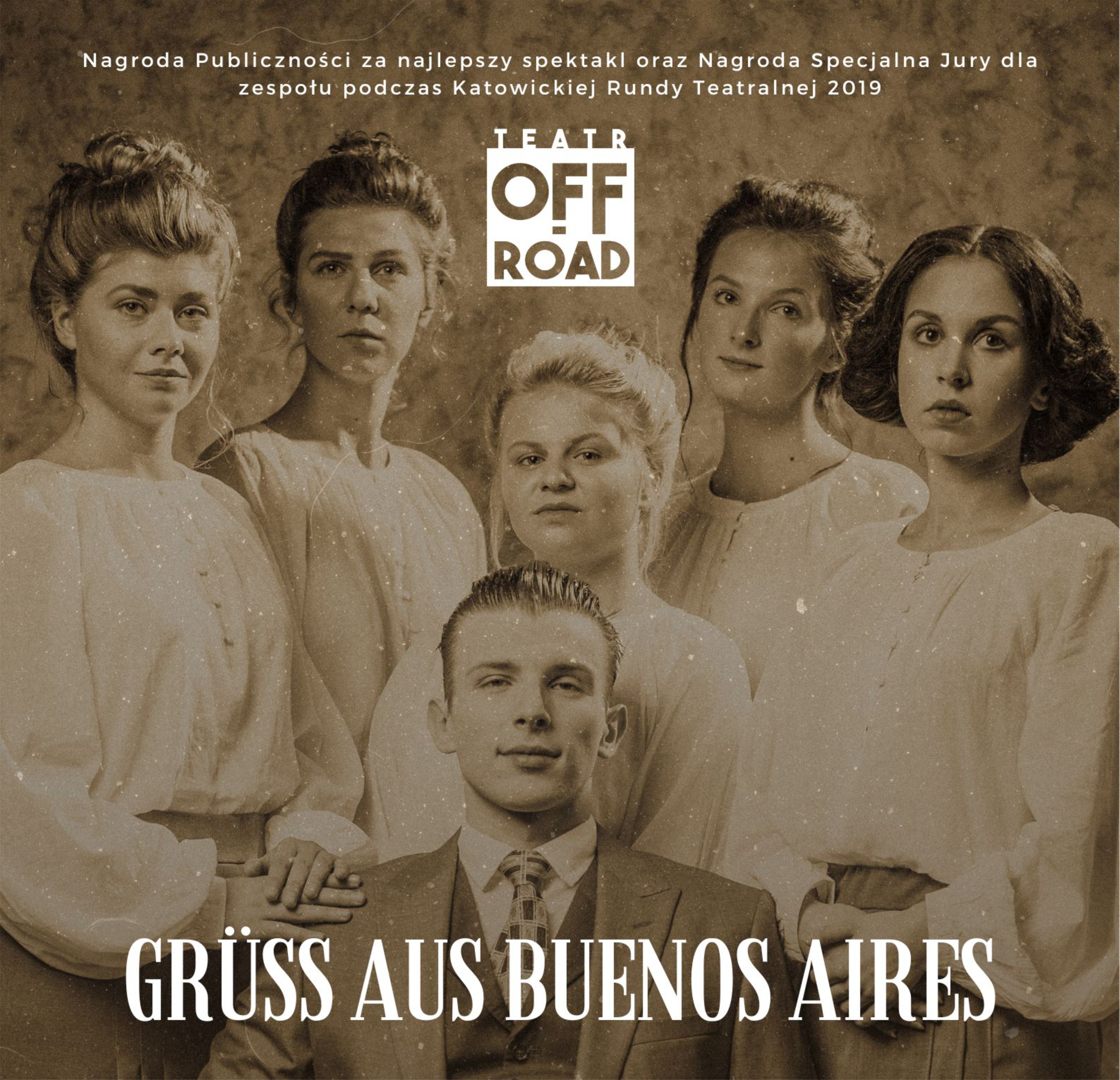 Spektakl Teatru Off-Road “Gruss aus Buenos Aires” baner przedstawiający 5 kobiety i 1 mężczyznę w strojach z epoki