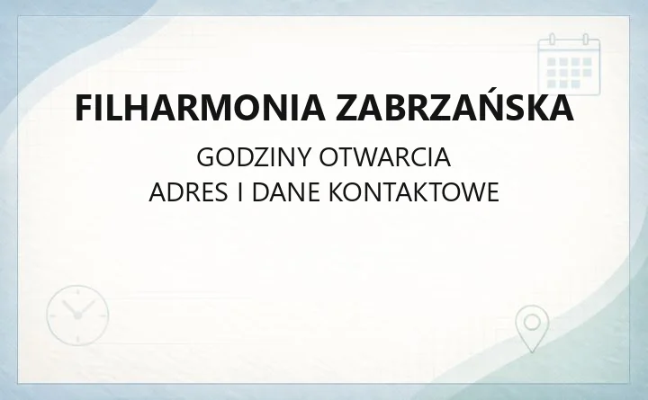 Filharmonia Zabrzańska - kontakt, bilety, repertuar