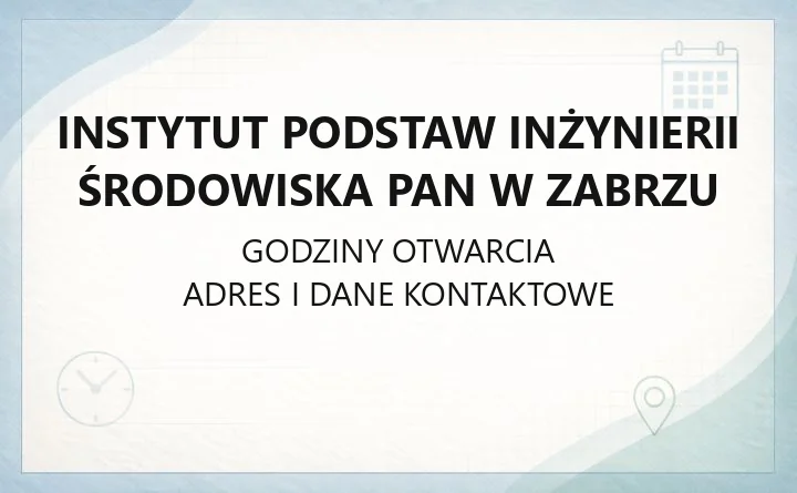 Instytut Podstaw Inżynierii Środowiska PAN w Zabrzu - kontakt, laboratorium, wynajem biur