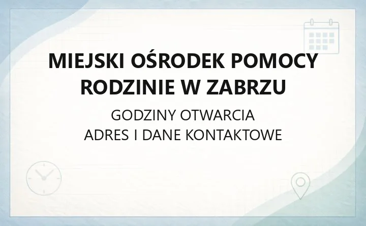 Miejski Ośrodek Pomocy Rodzinie w Zabrzu - kontakt, punkty i pomoc