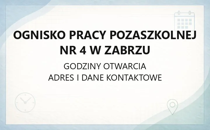 Ognisko Pracy Pozaszkolnej nr 4 w Zabrzu - kontakt i zajęcia