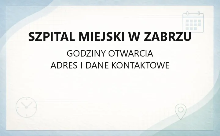 Szpital Miejski w Zabrzu - kontakt i informacje