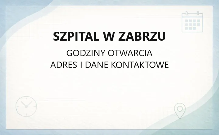 Szpital w Zabrzu - kontakt, oddziały, poradnie