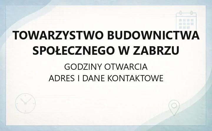 Towarzystwo Budownictwa Społecznego w Zabrzu - kontakt, mieszkania, awarie
