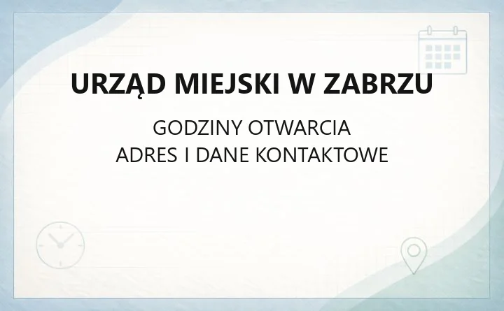 Urząd Miejski w Zabrzu - kontakt, godziny, wydziały i rejestracja pojazdów