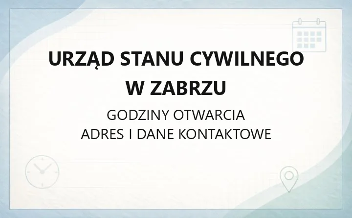 Urząd Stanu Cywilnego w Zabrzu - kontakt, godziny, rejestracja