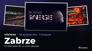 Co robić w weekend w Zabrzu? Wydarzenia 30 października – 1 listopada – okładka przeglądu weekendowego