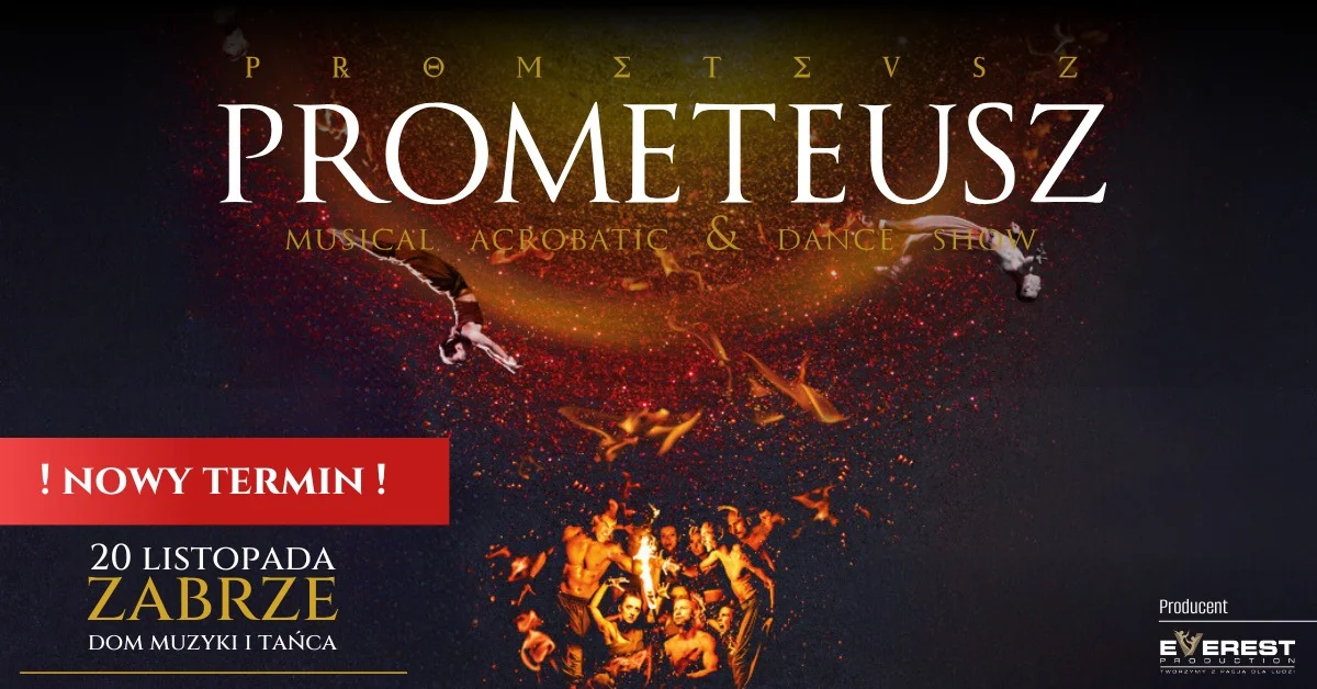 Grafika promocyjna wydarzenia Akrobatyczno-muzyczne widowisko „Prometeusz” w Zabrzu