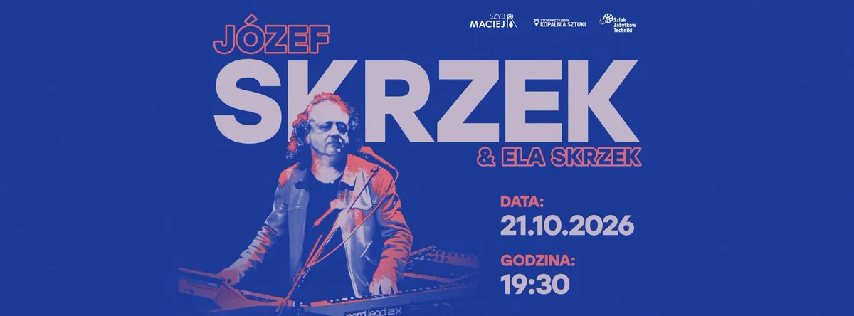 Grafika promocyjna wydarzenia JÓZEF SKRZEK & ELA SKRZEK – koncert w Zabrzu