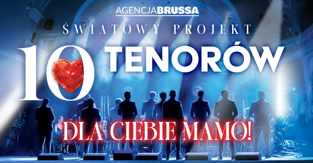 Grafika promocyjna wydarzenia Koncert 10 tenorów z orkiestrą symfoniczną w Zabrzu