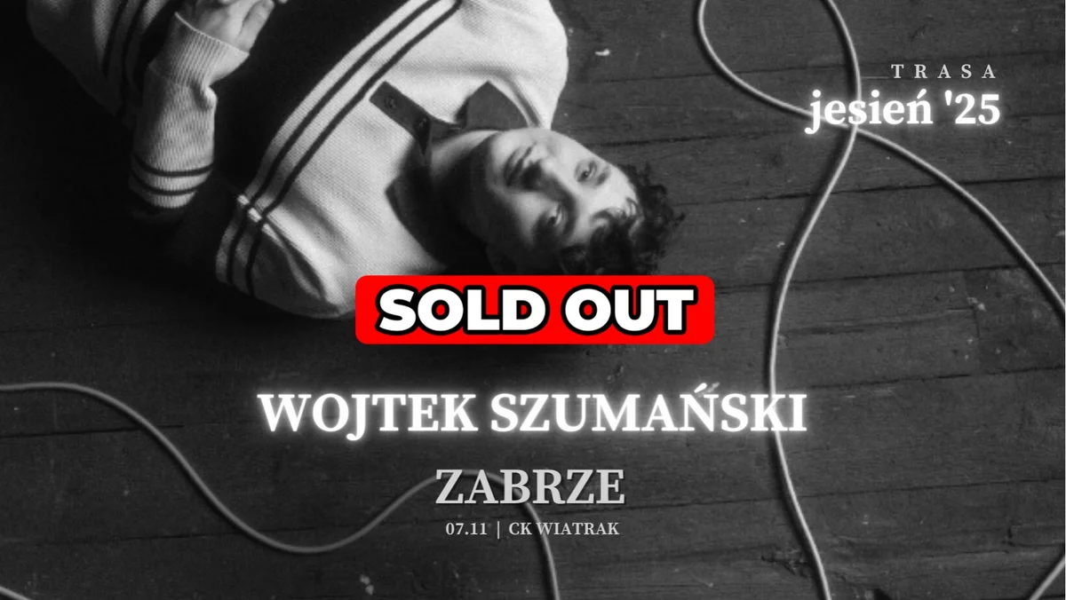 Grafika promocyjna wydarzenia Koncert Wojtka Szumańskiego z zespołem w CK Wiatrak w Zabrzu