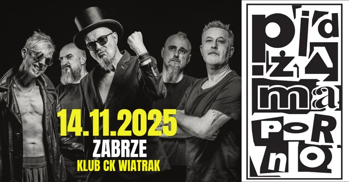 Grafika promocyjna wydarzenia PIDŻAMA PORNO w Zabrzu — klubowy koncert w CK Wiatrak, 14 listopada 2025