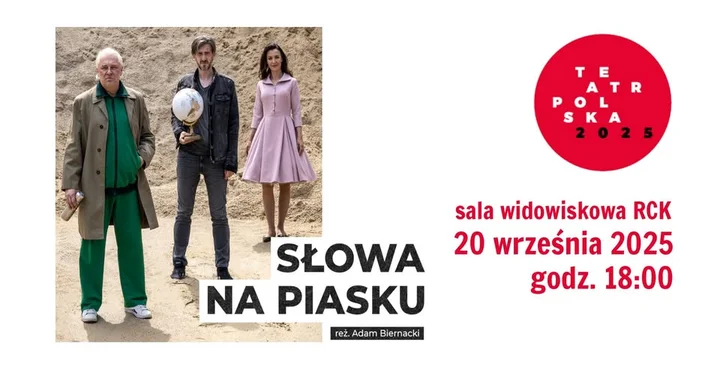 Obrazek przedstawia grafikę promocyjną wydarzenia Sztuka teatralna w wykonaniu Teatru Zabrze — „Słowa na piasku”