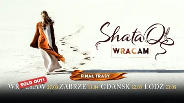 Grafika promocyjna wydarzenia ShataQS w Zabrzu: finał trasy „Wracam” w CK Wiatrak