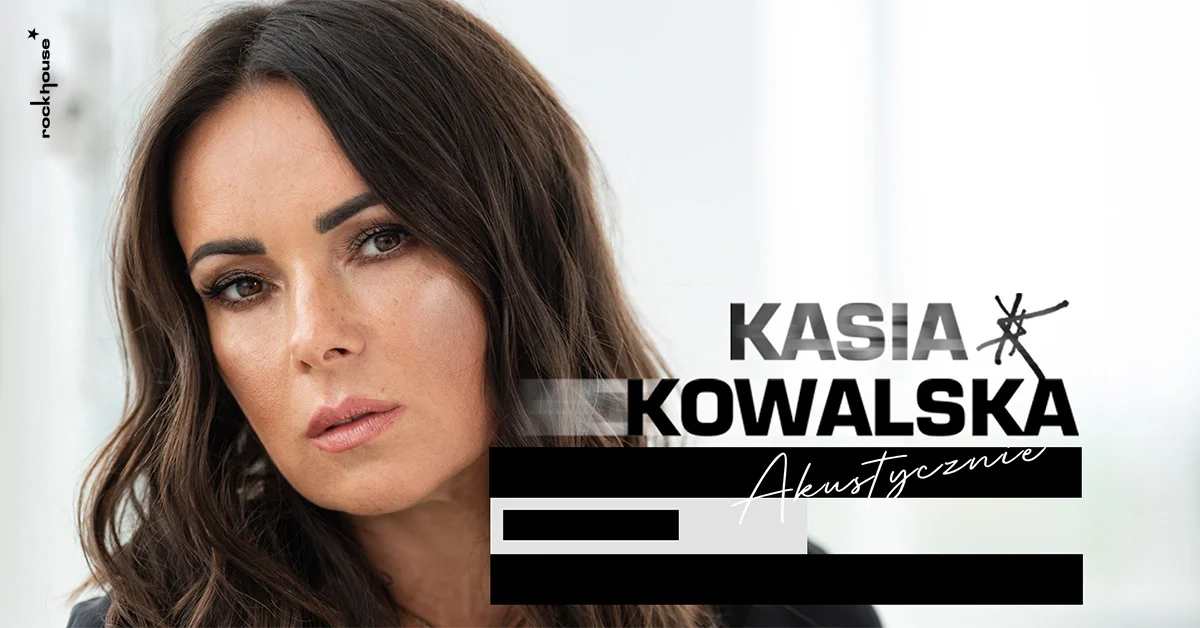 Grafika promocyjna wydarzenia Kasia Kowalska akustycznie w Zabrzu – kameralny koncert pełen emocji