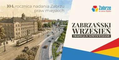 Zabrzański Wrzesień pokaże nie tylko historię, ale i ludzi z pomysłami