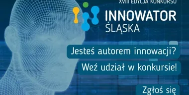 Śląskie firmy znów mogą zawalczyć o 110 tys. zł za innowacje